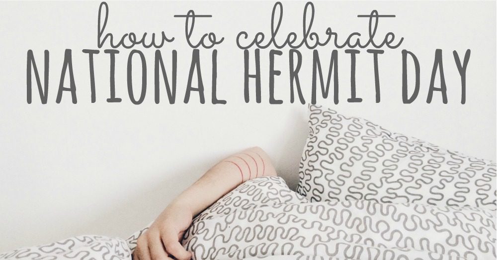 National Hermit Day