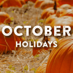 Holidays in October. Your Favorite Holidays and Celebartions.