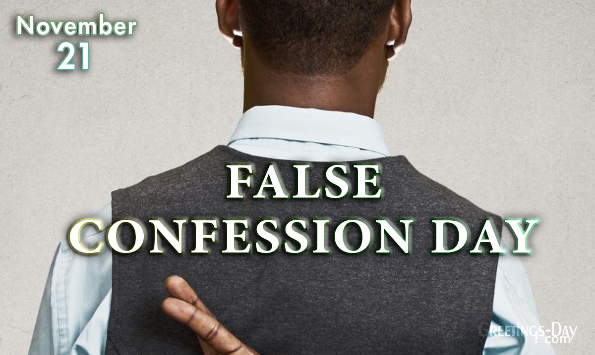 When is False Confession Day This Year 