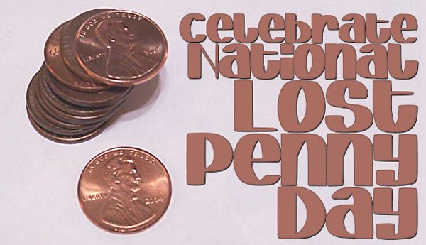 When is National Lost Penny Day This Year 